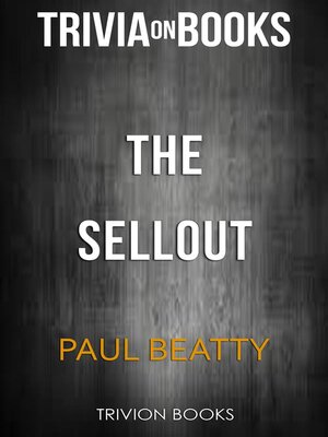 cover image of The Sellout by Paul Beatty (Trivia-On-Books)